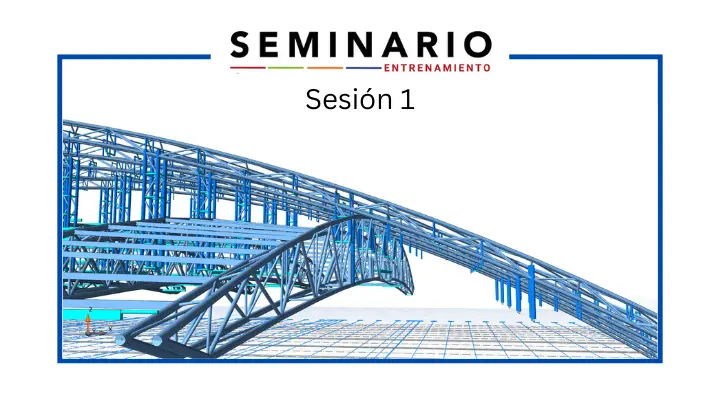 Seminario Entrenamiento | Sesión 1 | Introducción a ProtaStructure Suite 2025